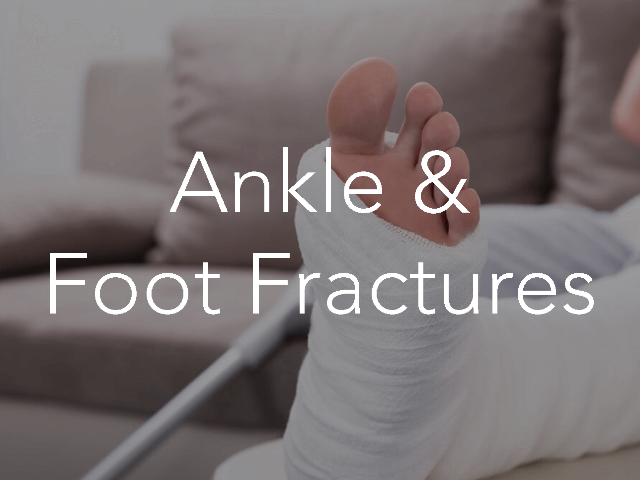 Ankle & Foot Fractures | Carrollton Foot Center